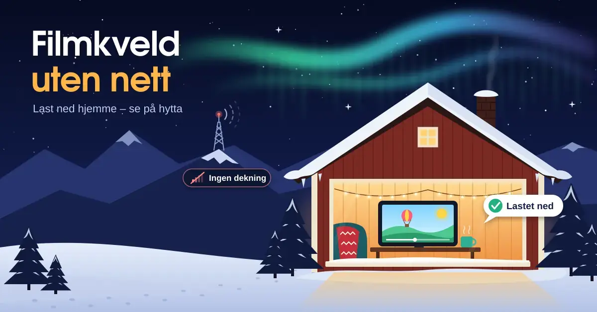 Illustrasjon av en rød hytte i snødekte fjell under nordlyset, der et nettbrett inne i stua spiller en nedlastet film med varselet «Lastet ned», mens en fjern mobilmast viser «Ingen dekning».