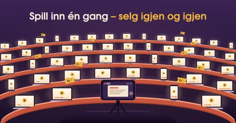 Illustrasjon av et auditorium der hver plass er fylt av en bærbar PC, et nettbrett eller en mobil som spiller av den samme kursleksjonen, med billetter merket «kr» over setene og en mobil på stativ i forgrunnen som tar opp med «REC», under teksten «Spill inn én gang – selg igjen og igjen».