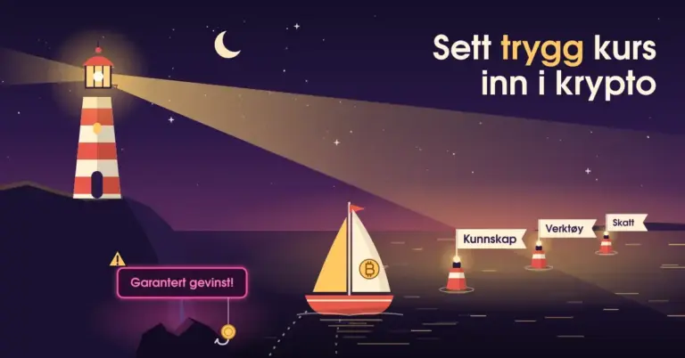 Illustrasjon av et fyrtårn på en klippe i skumringen som lyser opp en trygg seilrute for en seilbåt med kryptomynt på seilet forbi bøyer merket «Kunnskap», «Verktøy» og «Skatt», mens et rosa neonskilt med teksten «Garantert gevinst!» og en fiskekrok med mynt lurer i skyggen, under overskriften «Sett trygg kurs inn i krypto».